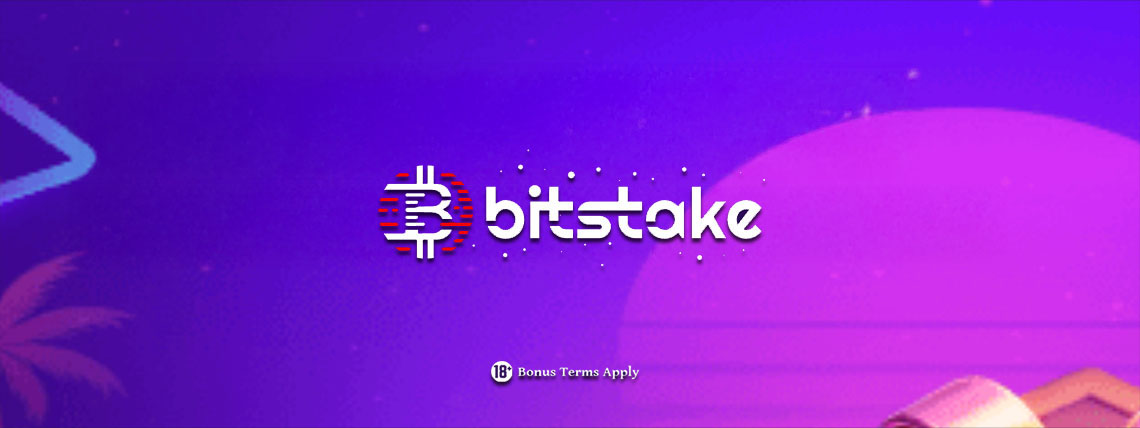 Bitstake Casino Welcome Bonus